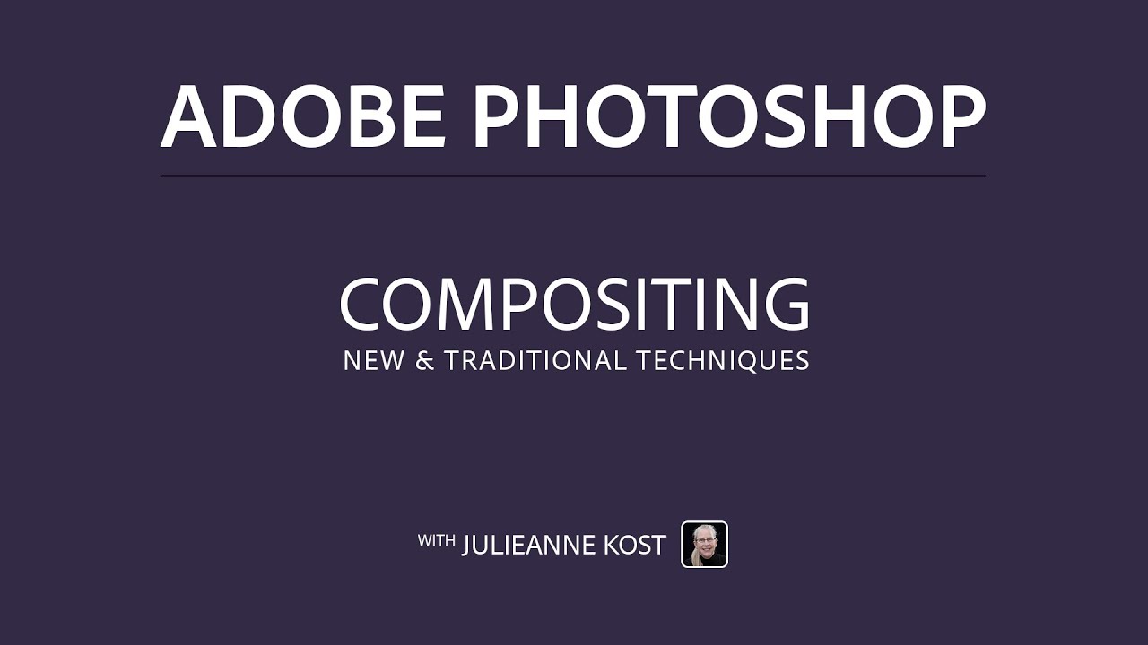 Compositing in Photoshop &mdash; New and Traditional Techniques