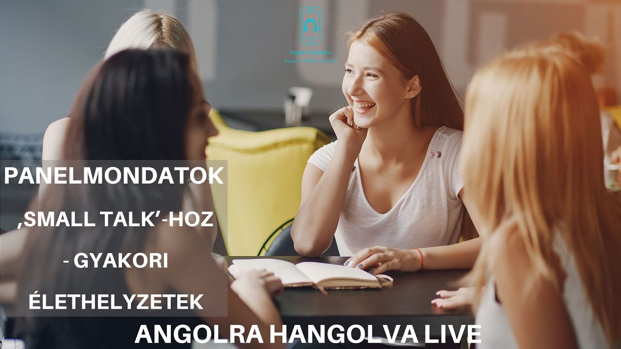 Panelmondatok Small talk-hoz