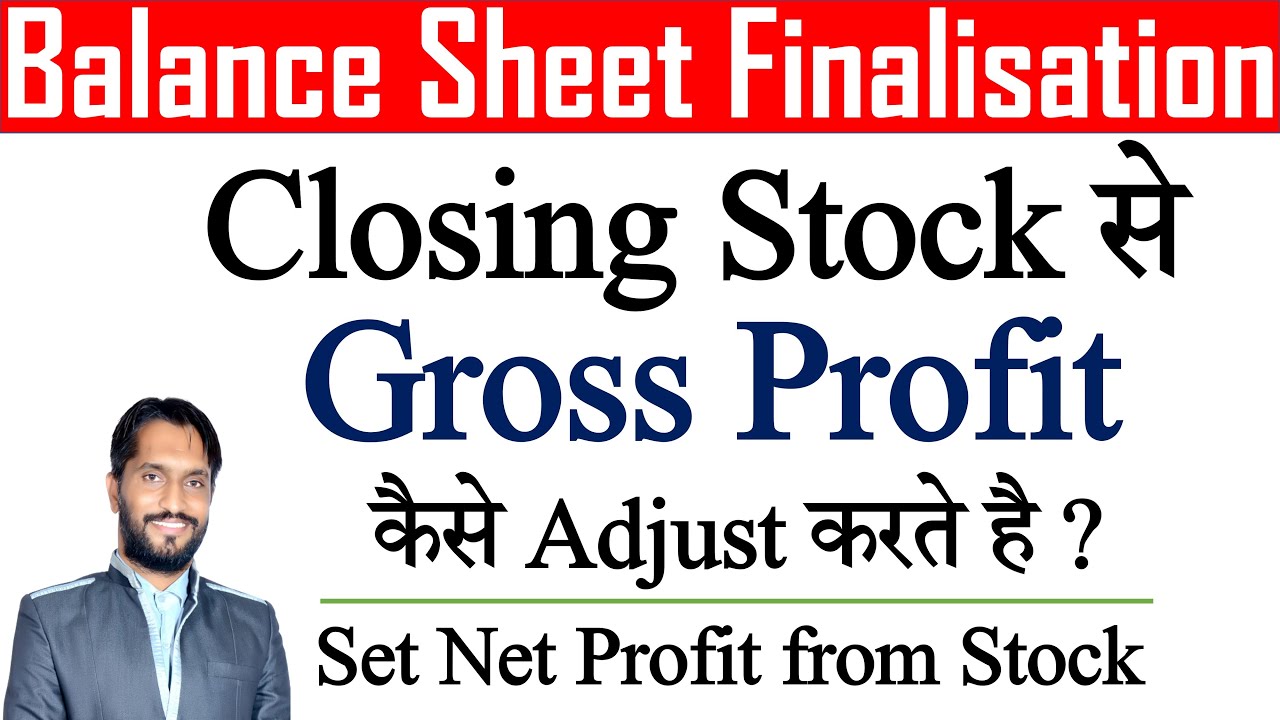 Gross Profit and Net profit Closing Stock se Tally Prime me kese set karte he?