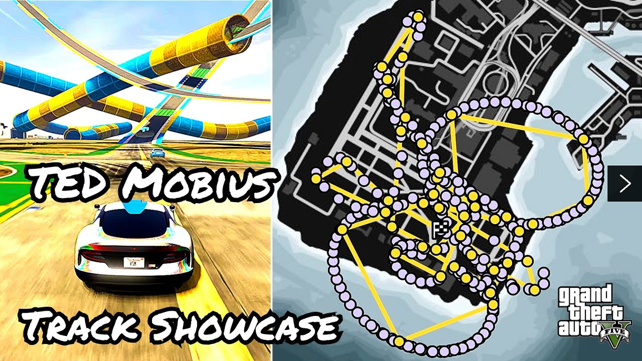 Track Showcase: TED MOBIUS - GTA5 Racing