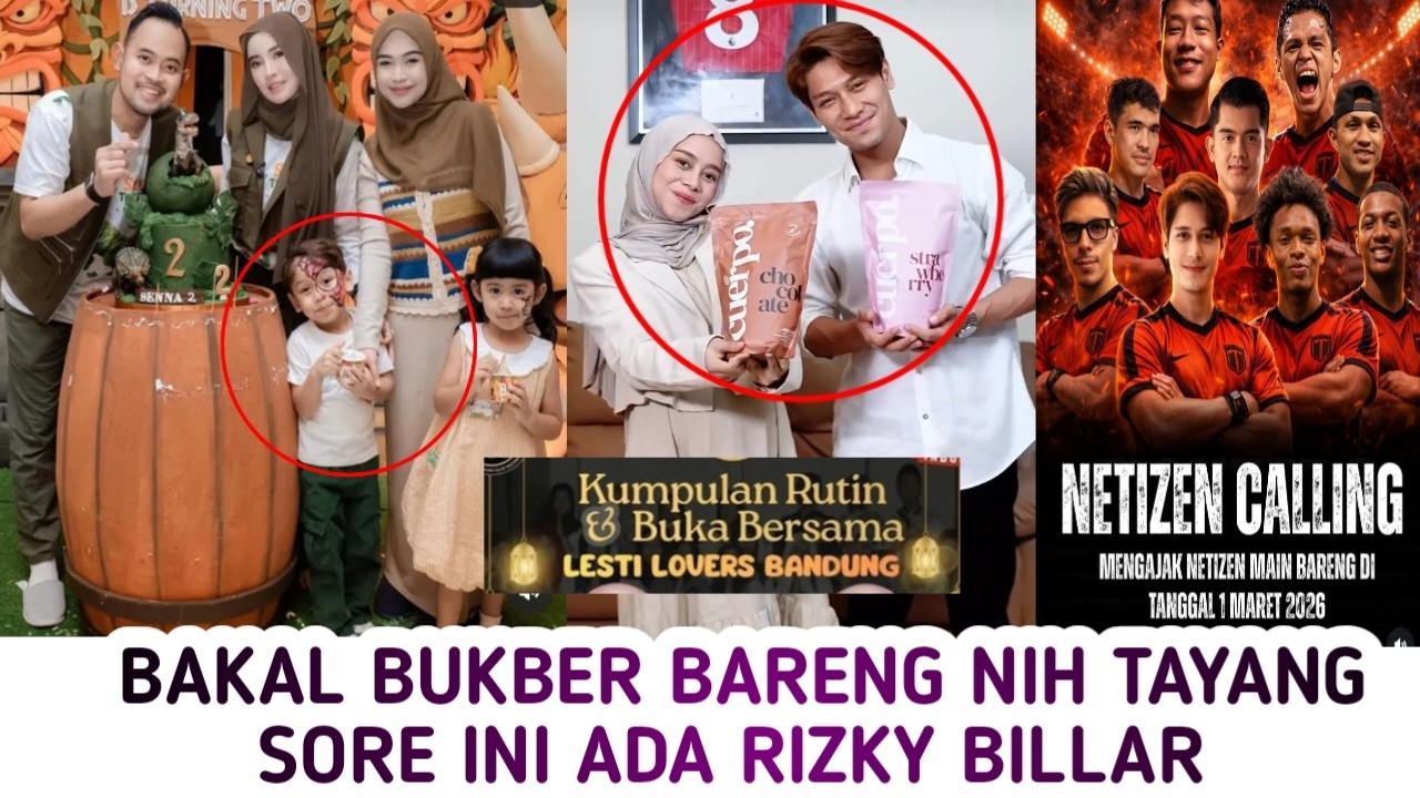 TAYANG SORE INI ADA PAPA BILLAR DAN AKAN ADA BUKBER BARENG LESTI LOVERS