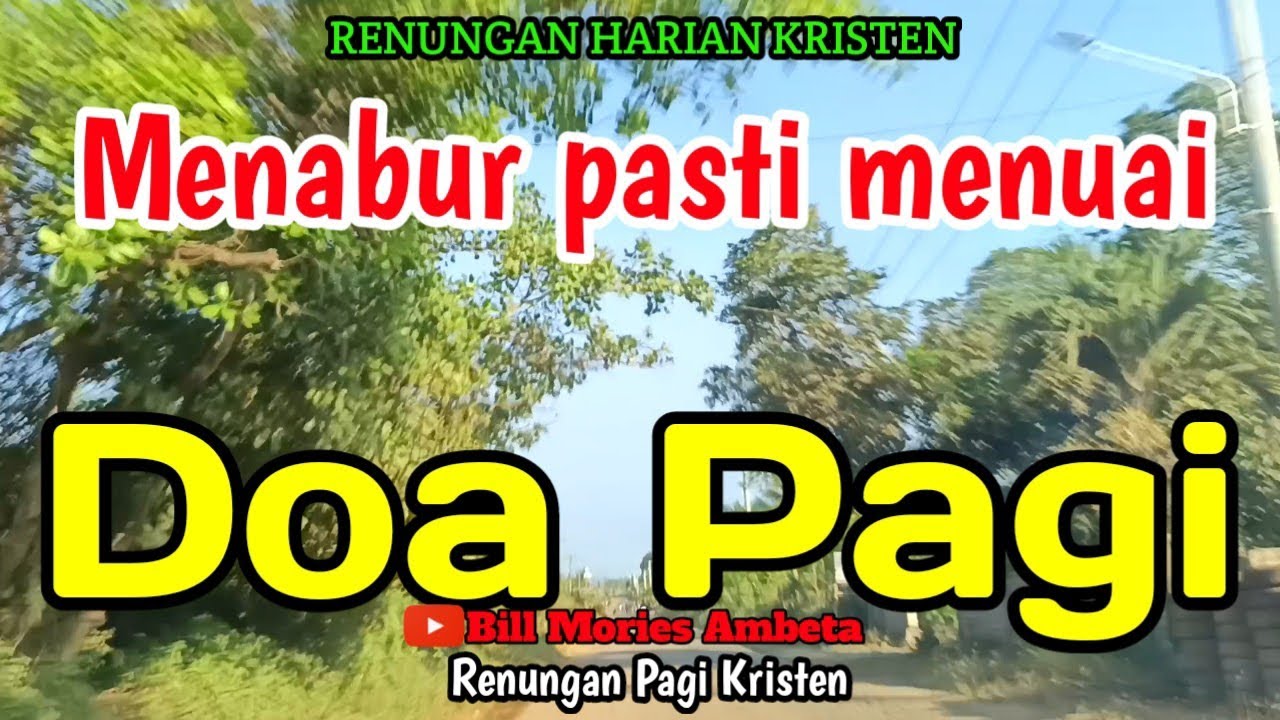 Renungan pagi - Menabur pasti menuai - d-oa pagi - Bill Mories Ambeta 