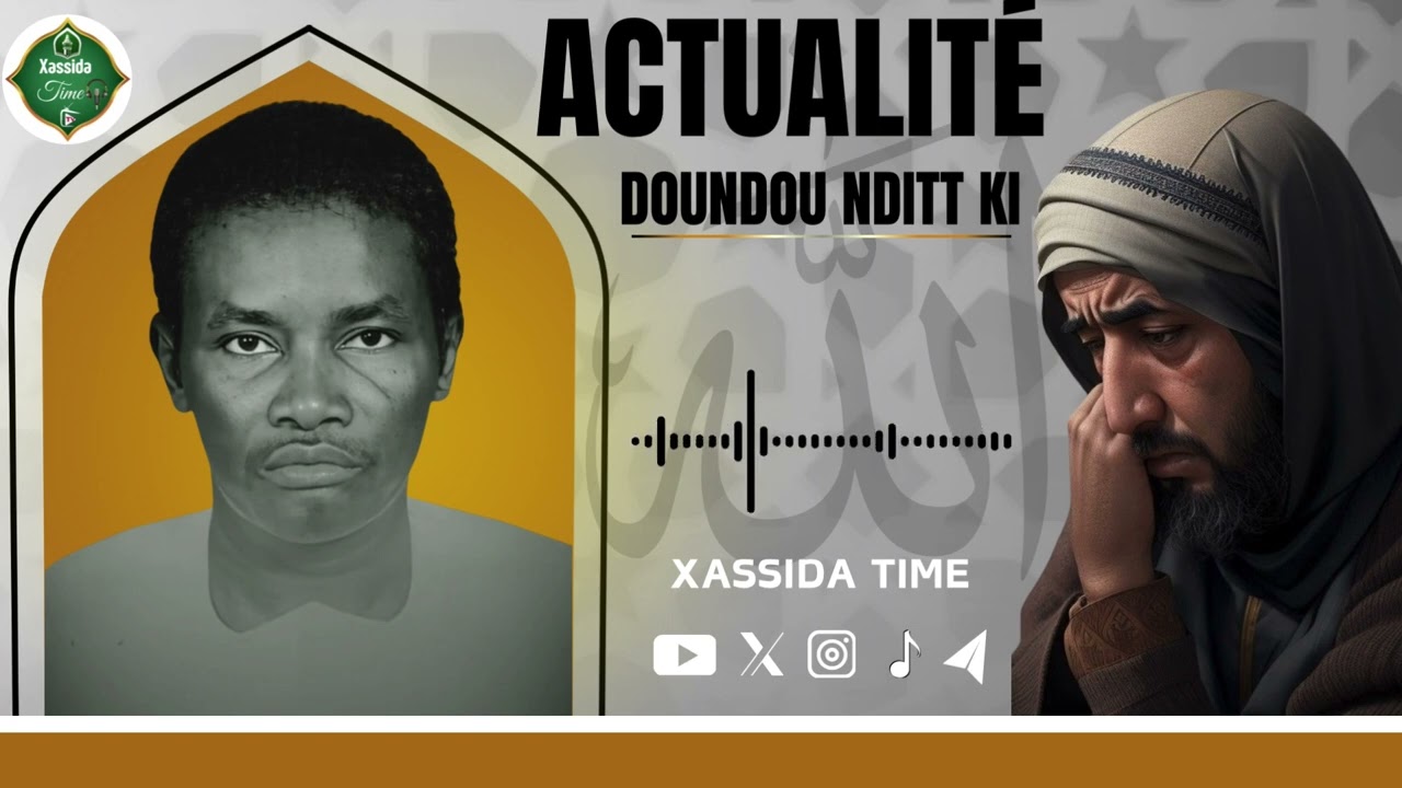 Doundou nditt ki 1ér partie Par Serigne Sam Mbaye