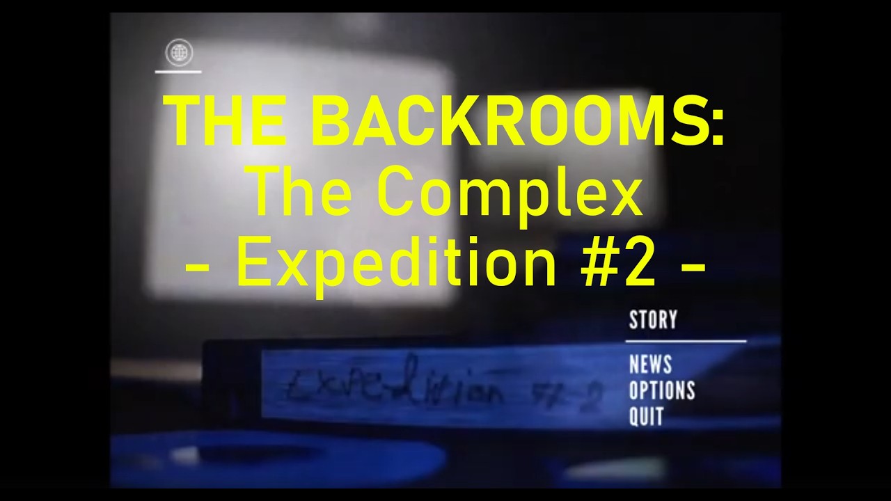 The Backrooms - The Complex: Expedition #2