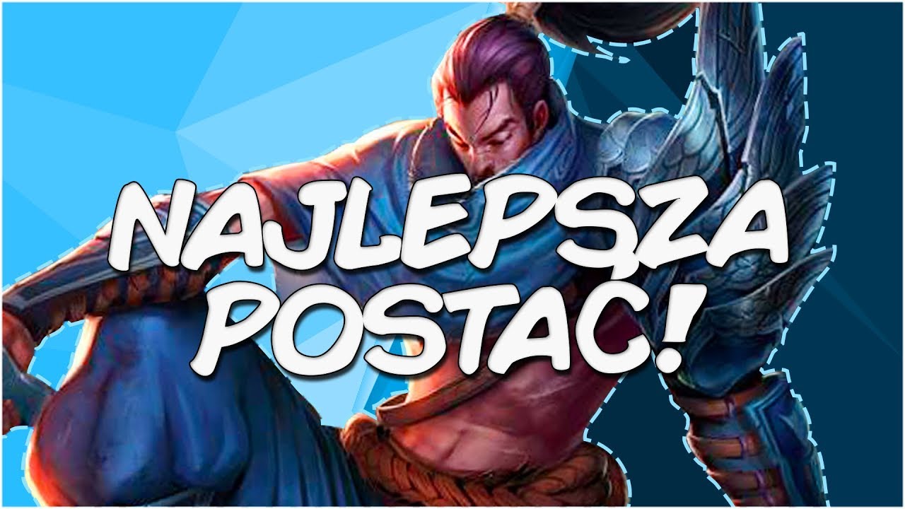 100% NAJLEPSZA POSTAĆ (League of Legends)