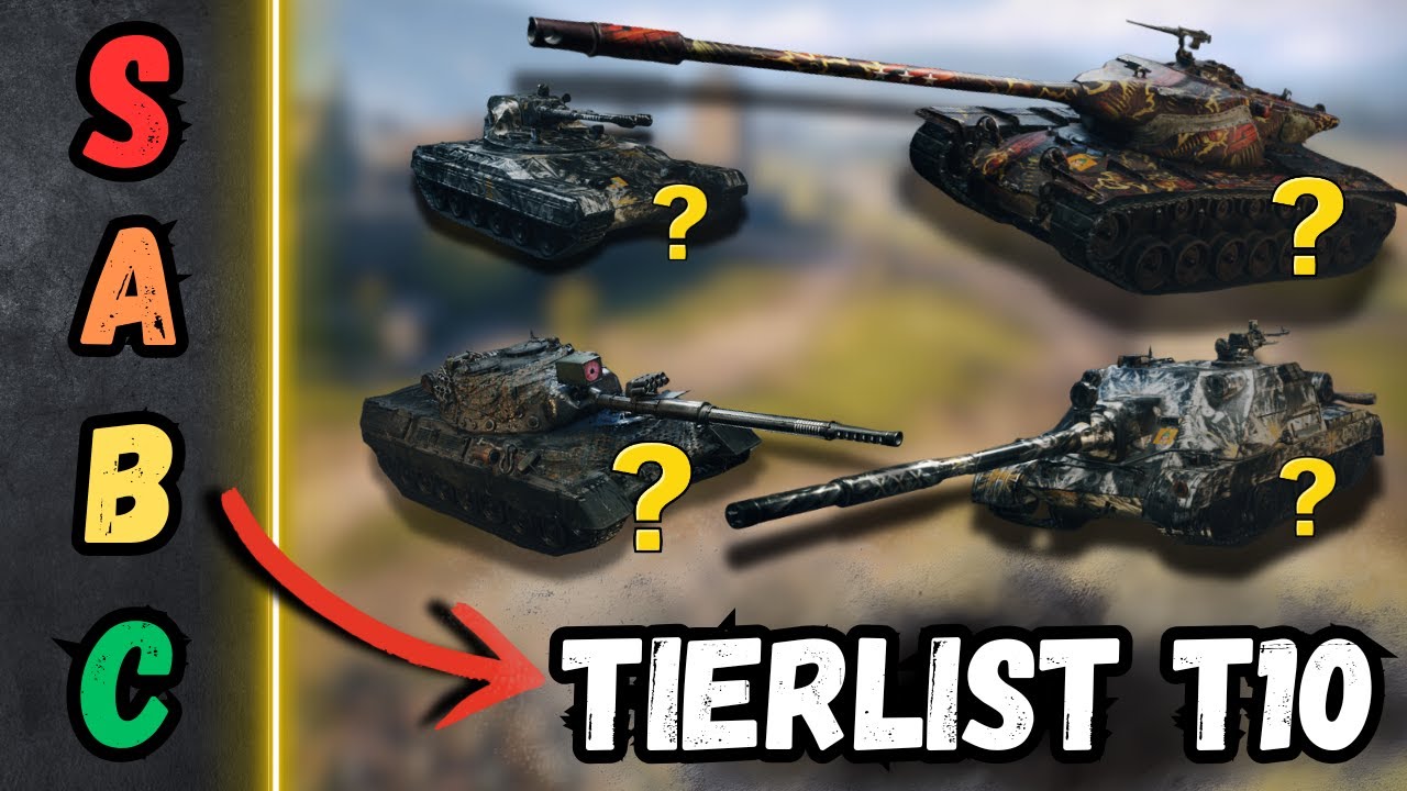 🏆​ TIERLIST 2025 - Tiers 10 🏆​ [TIERLIST] [WOT-FR]