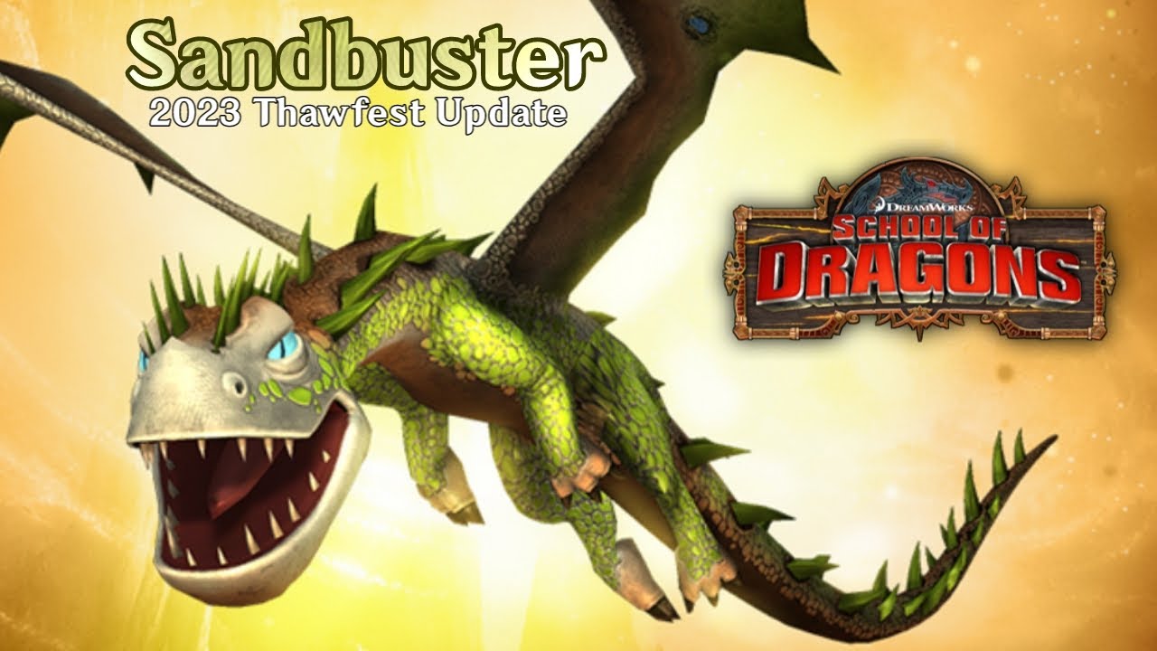 SANDBUSTER - NEW 2023 THAWFEST DRAGON | School of Dragons