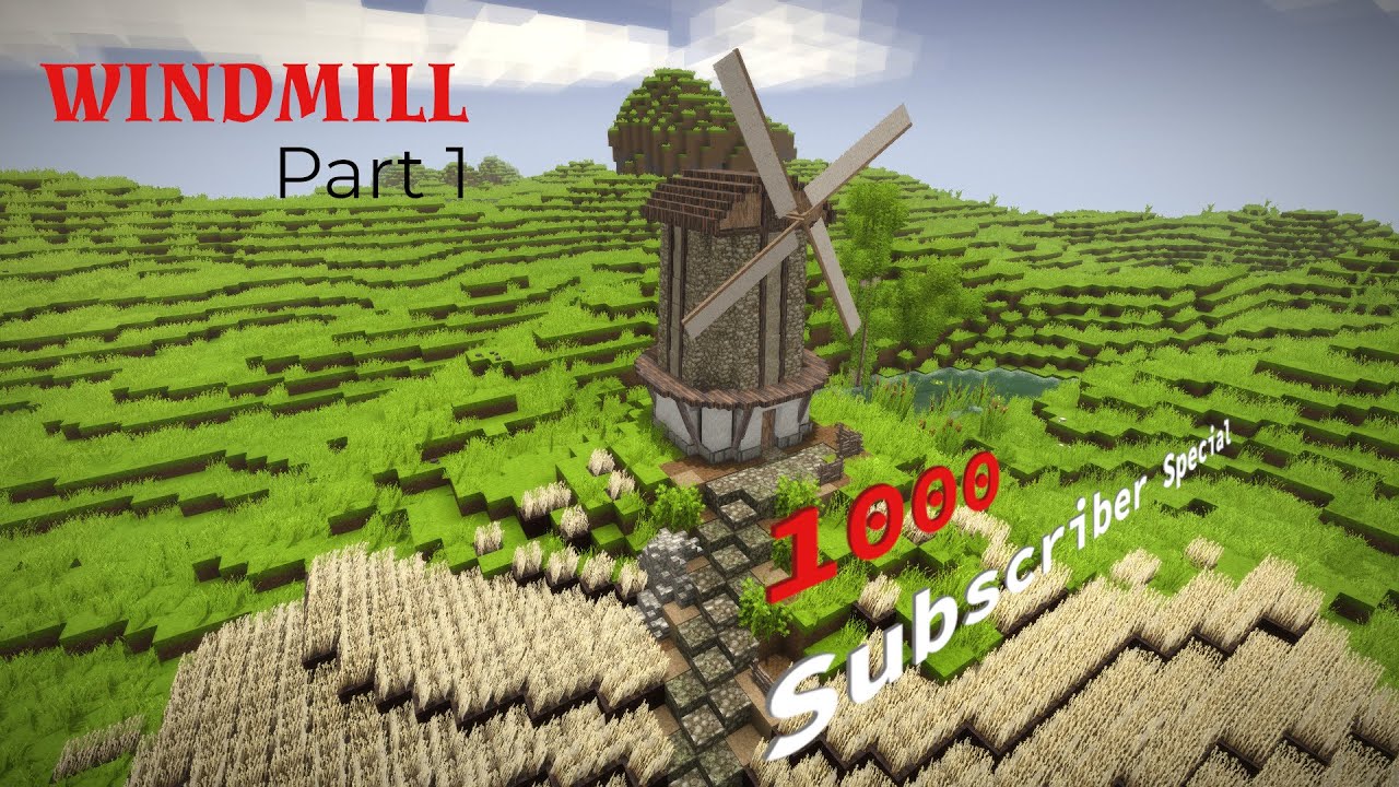 Windmill - Part 1