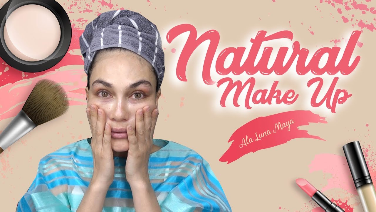 NATURAL MAKE UP ALA LUNA MAYA