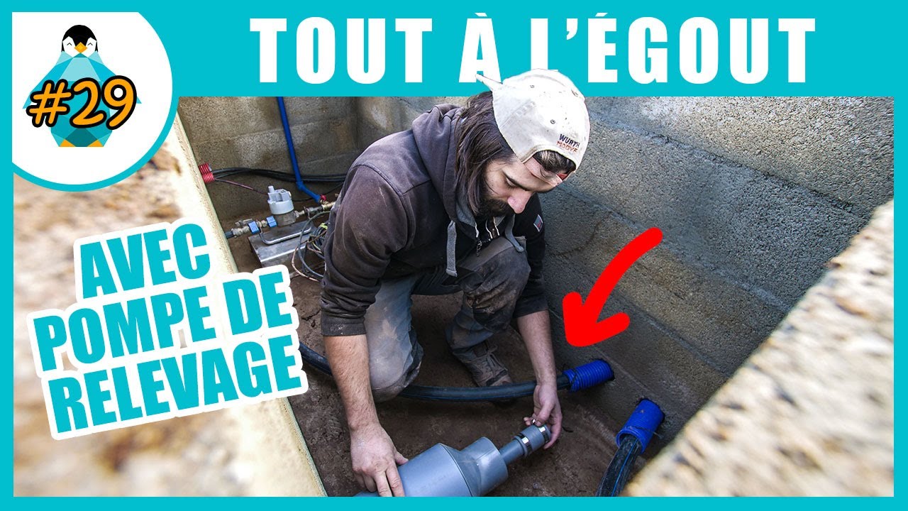 Installation d'une pompe de relevage pour le tout à l'égout - LPMDP S2 #29