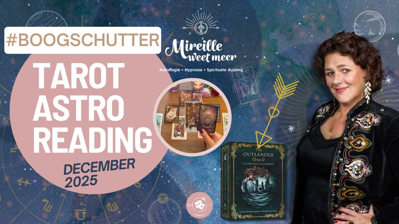 ♐ Boogschutter December 2025 &ndash; Loslaten van het verleden & innerlijk werk 🌟Tarot & Astro Reading