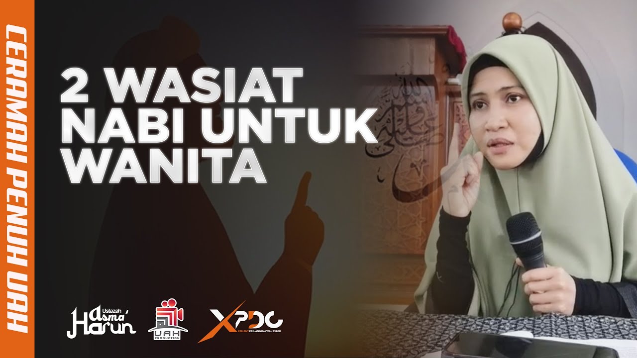 DENGARKAN 2 WASIAT PENTING RASULULLAH SAW BUAT WANITA