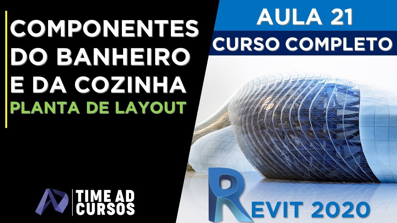 Aula 21 | Componentes do banheiro e da cozinha | Planta de Layout | Revit 2020 Curso completo