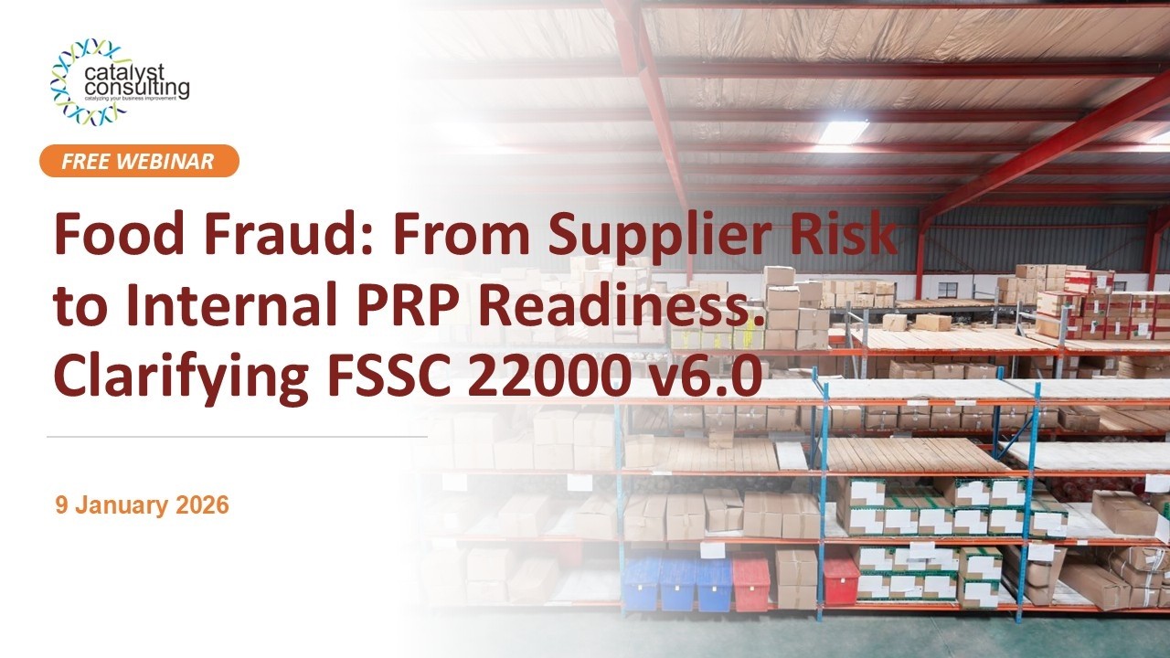 Food Fraud: From Supplier Risk to Internal PRP Readiness. Clarifying FSSC 22000 v6.0