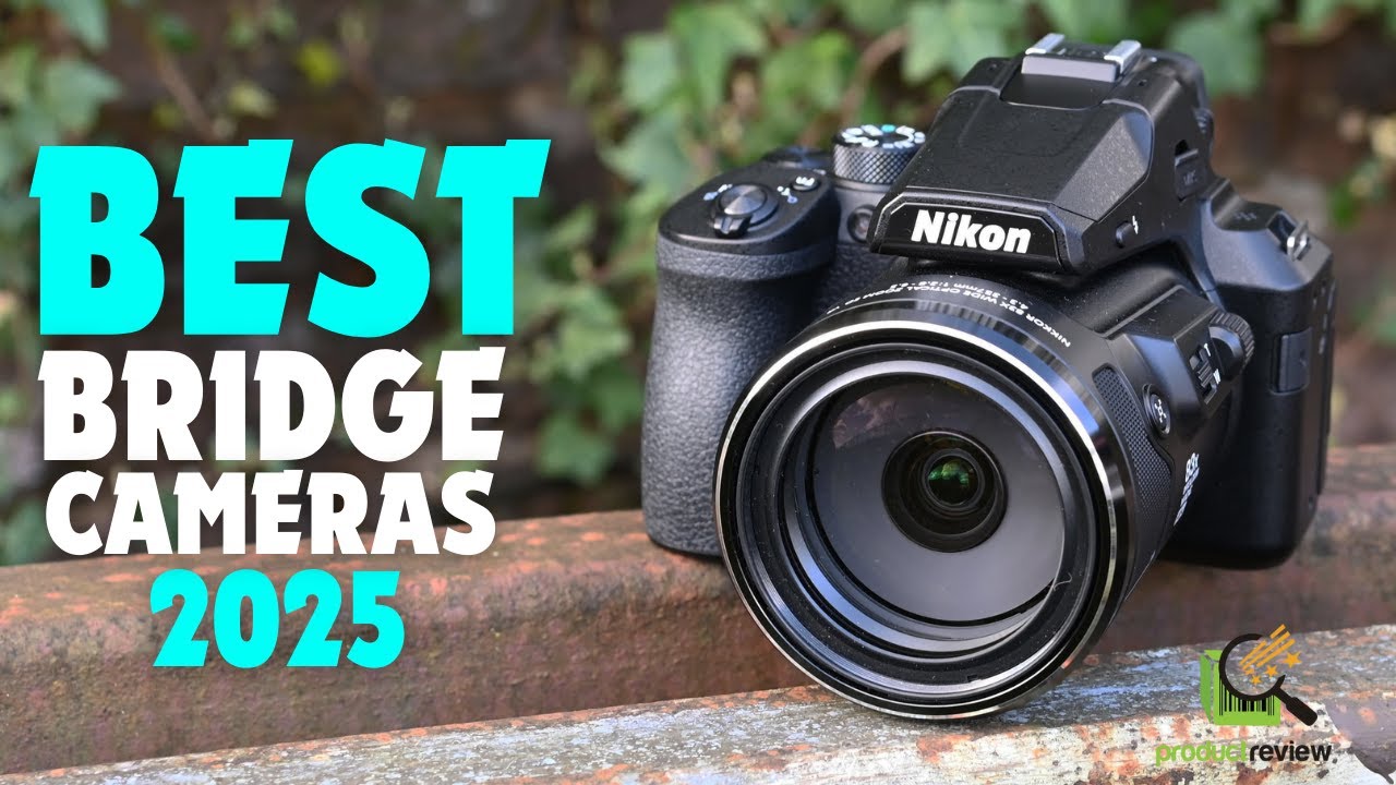 Top 5 Best Bridge Cameras In 2025 - Ultimate Buying Guide