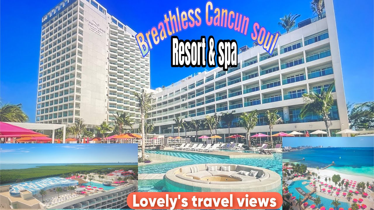 BREATHLESS CANCUN SOUL RESORT & SPA MEXICO ROOM 2807 TOUR REVIEW. PREFERRED CLUB , RESORT REVIEW