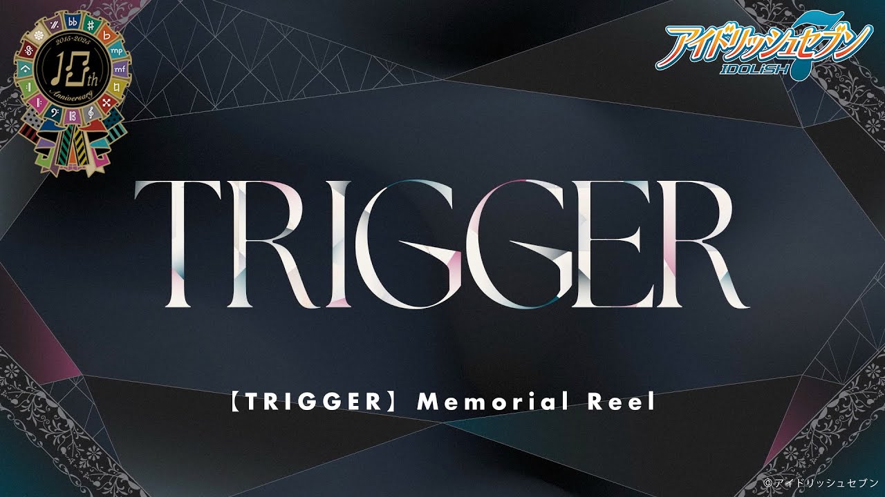 【TRIGGER記念日】Memorial Reel