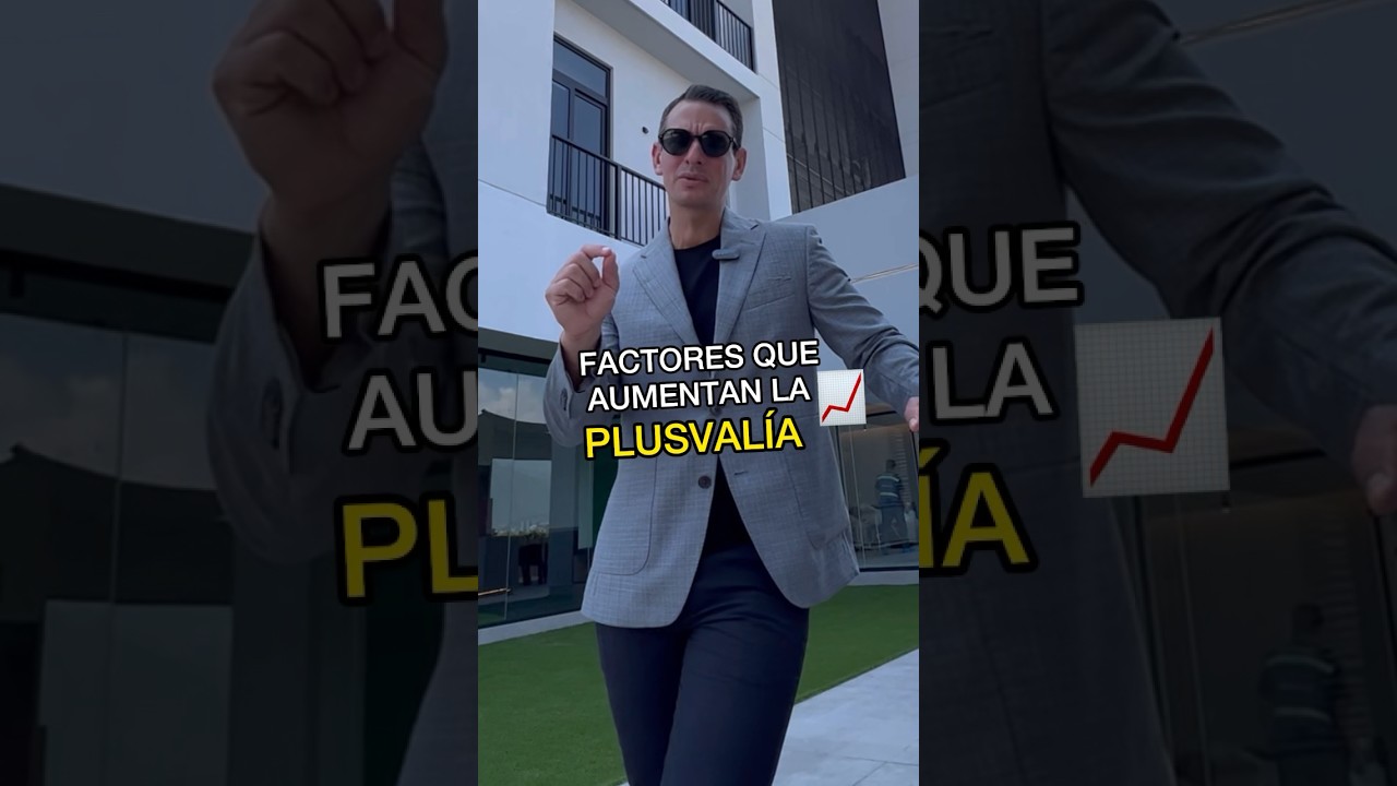 Factores clave que aumentan la plusval&iacute;a de un desarrollo 🏙️📈 #plusvalia #shorts #realestate
