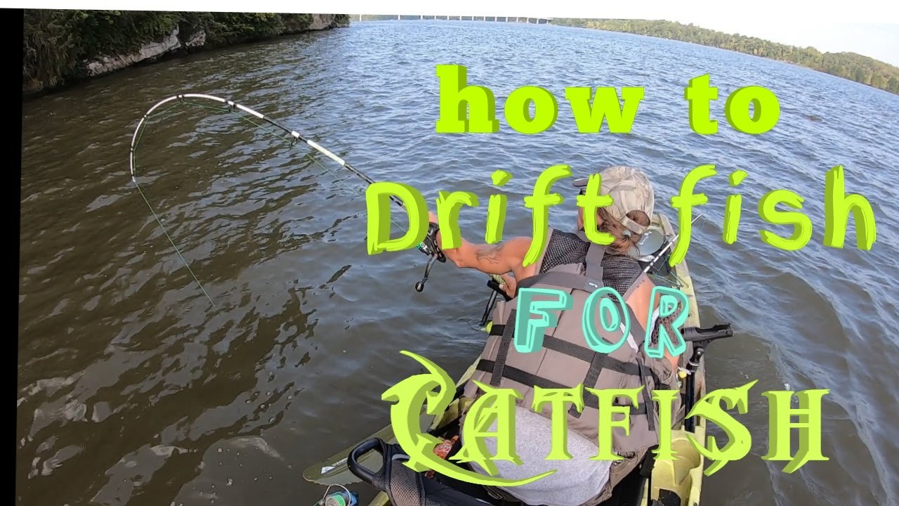 How to kayak drift fish for catfish