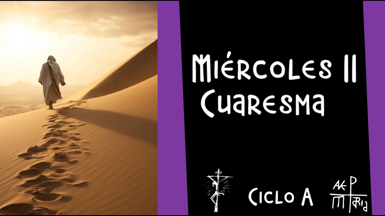 Miércoles II Cuaresma