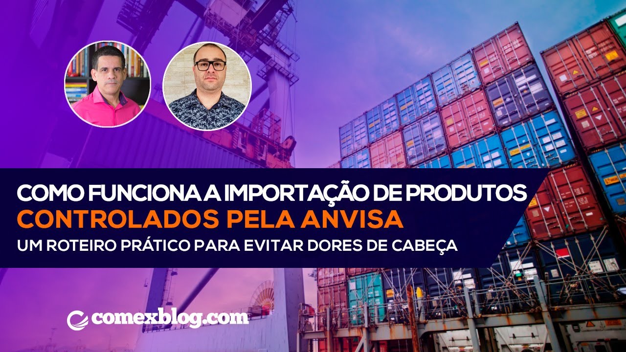 Como Funciona a Importação de Produtos Controlados pela Anvisa | comexblog.com