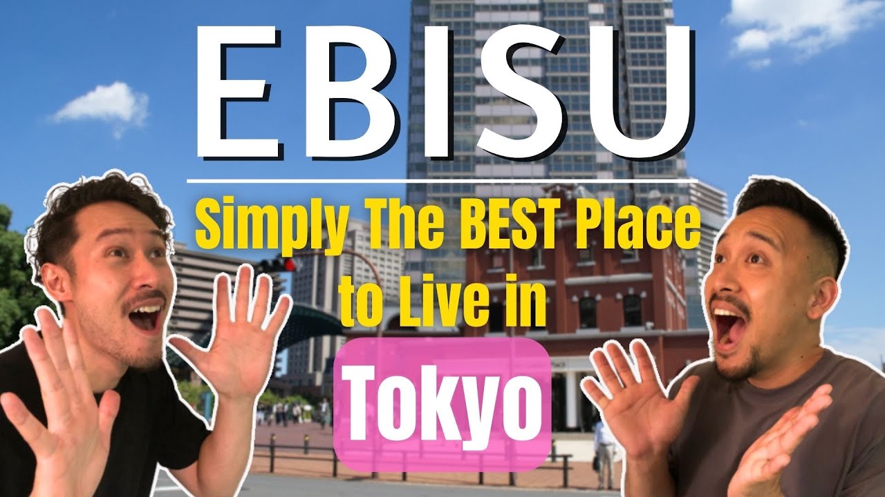 Simply The BEST Tokyo Neighborhood!| Ebisu Station