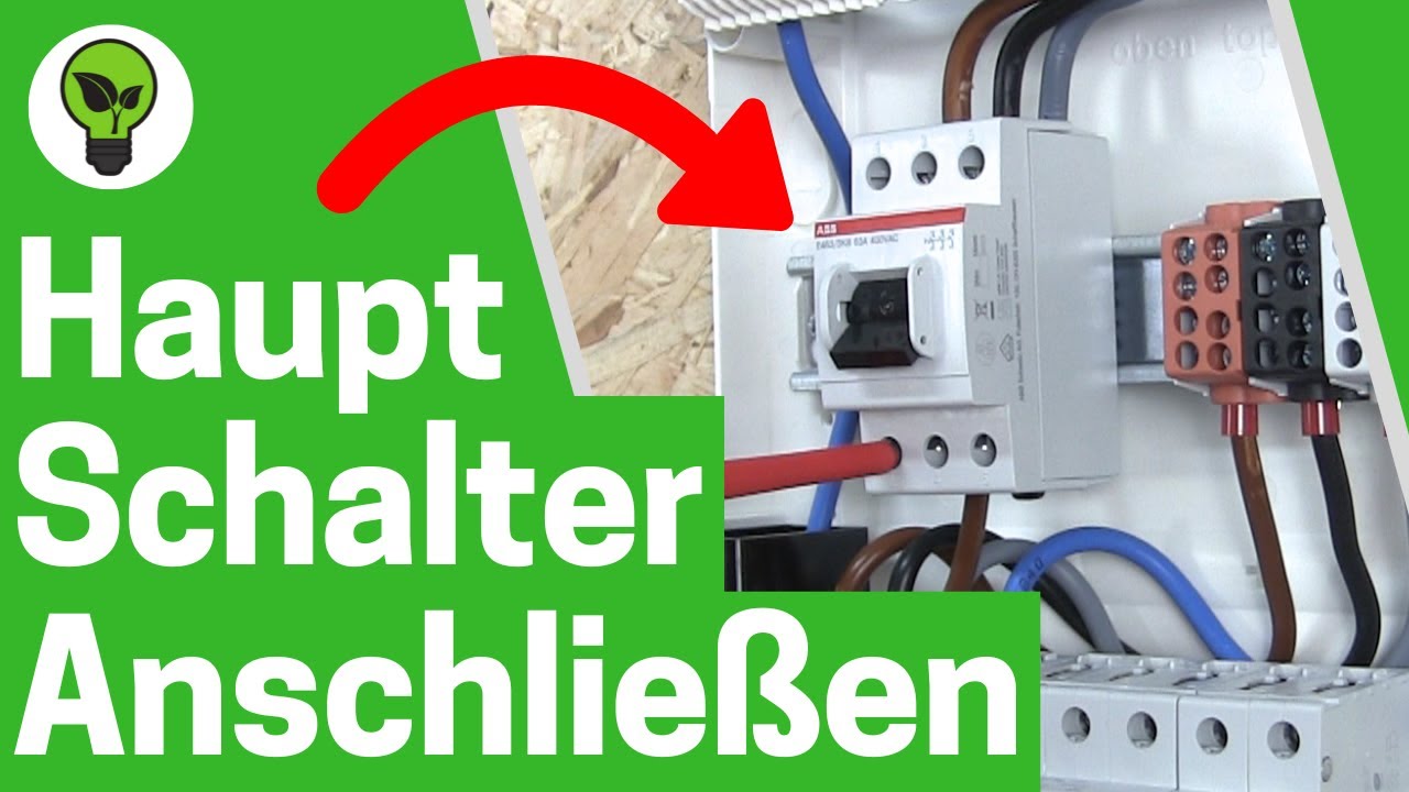 Hauptschalter 3 Polig Anschließen ✅ ULTIMATIVE ANLEITUNG: Wie 63A Ausschalter Einbauen & Verdrahten?
