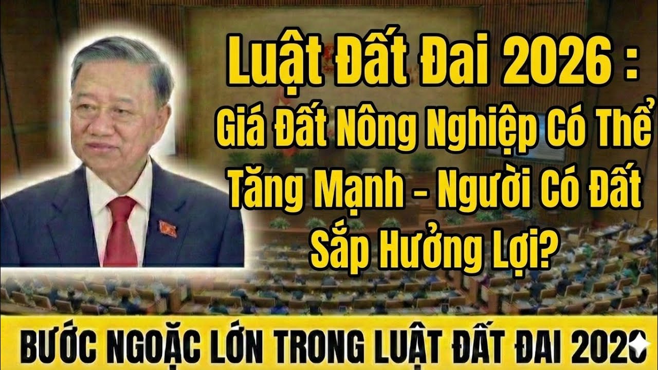 Luật Đất Đai 2026 : Giá Đất Nông Nghiệp Có Thể Tăng Mạnh – Người Có Đất Sắp Hưởng Lợi?