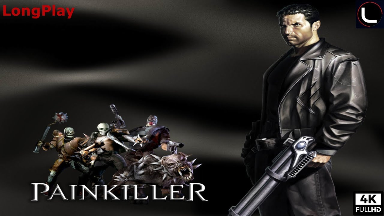 PC - Painkiller - LongPlay [4K:60FPS] 💀