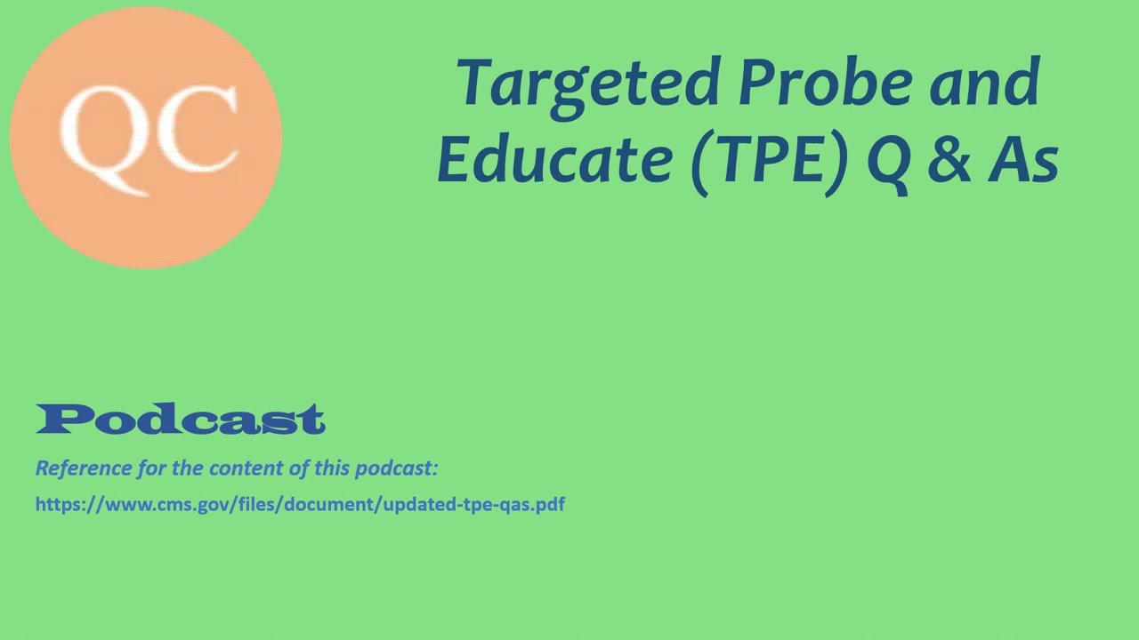 Targeted Probe and Educate (TPE) Q & As