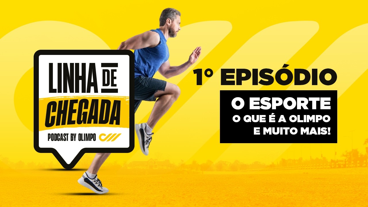 1° Episódio do seu PODCAST esportivo: Linha de Chegada by Olimpo