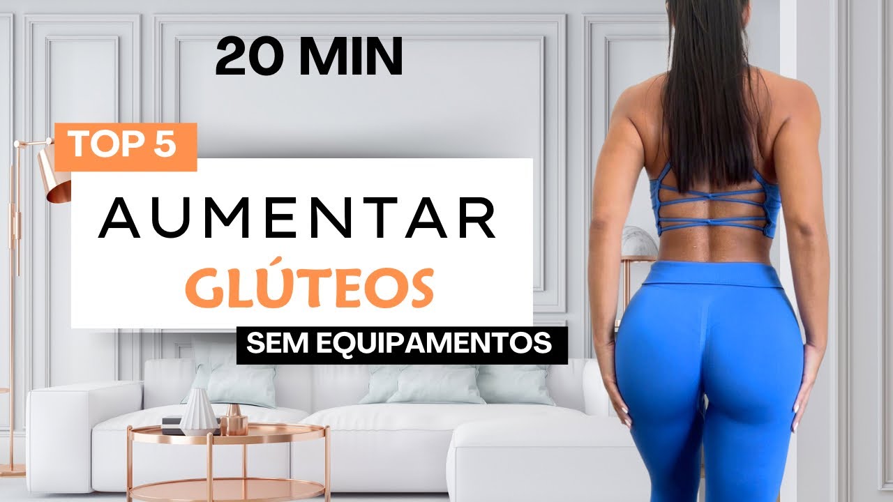 COMO AUMENTAR GLÚTEOS EM POUCO TEMPO | 20 MIN