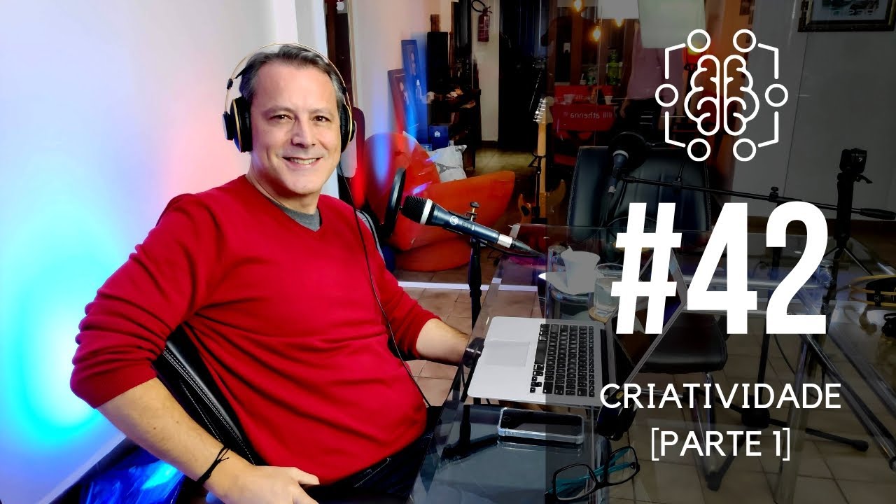 Criatividade: a liberdade mental. [PARTE 1] Epis&oacute;dio 42 - Podcast Software Mental