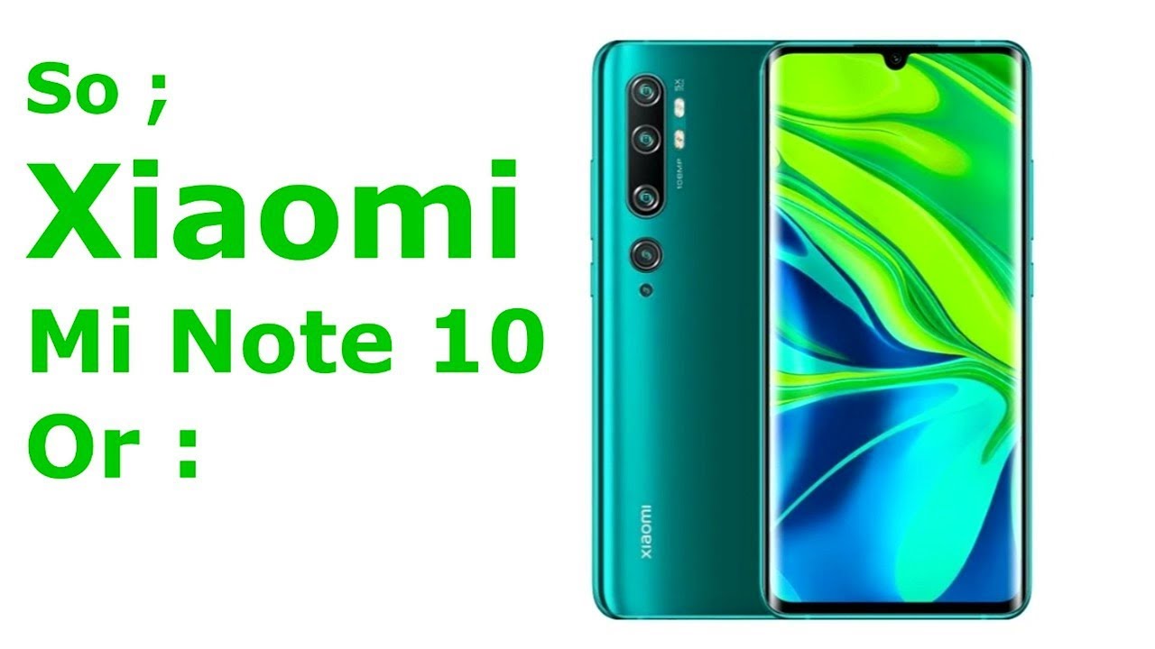 Buy, Xiaomi Mi Note 10 ,NOT Mi Note 10 Pro!! Brief Compare