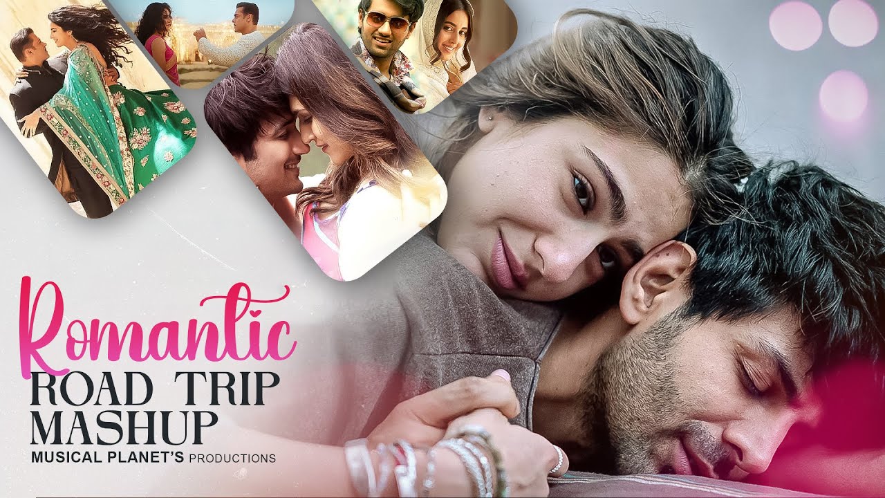 Romantic Road-Trip Mashup | Musical Planet | Romantic Travelling Songs | Arijit Singh | Best Of 2025