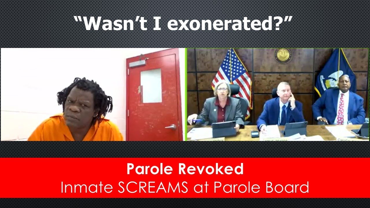 Angry Inmate Believes He Was Exonerated - Screams At The Parole Board