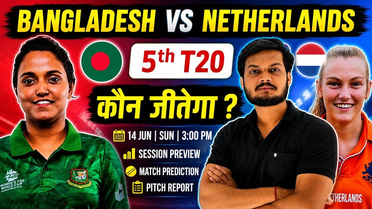 Bangladesh women vs netherlands women 5th t20 match prediction, banw vs nedw today match prediction 
