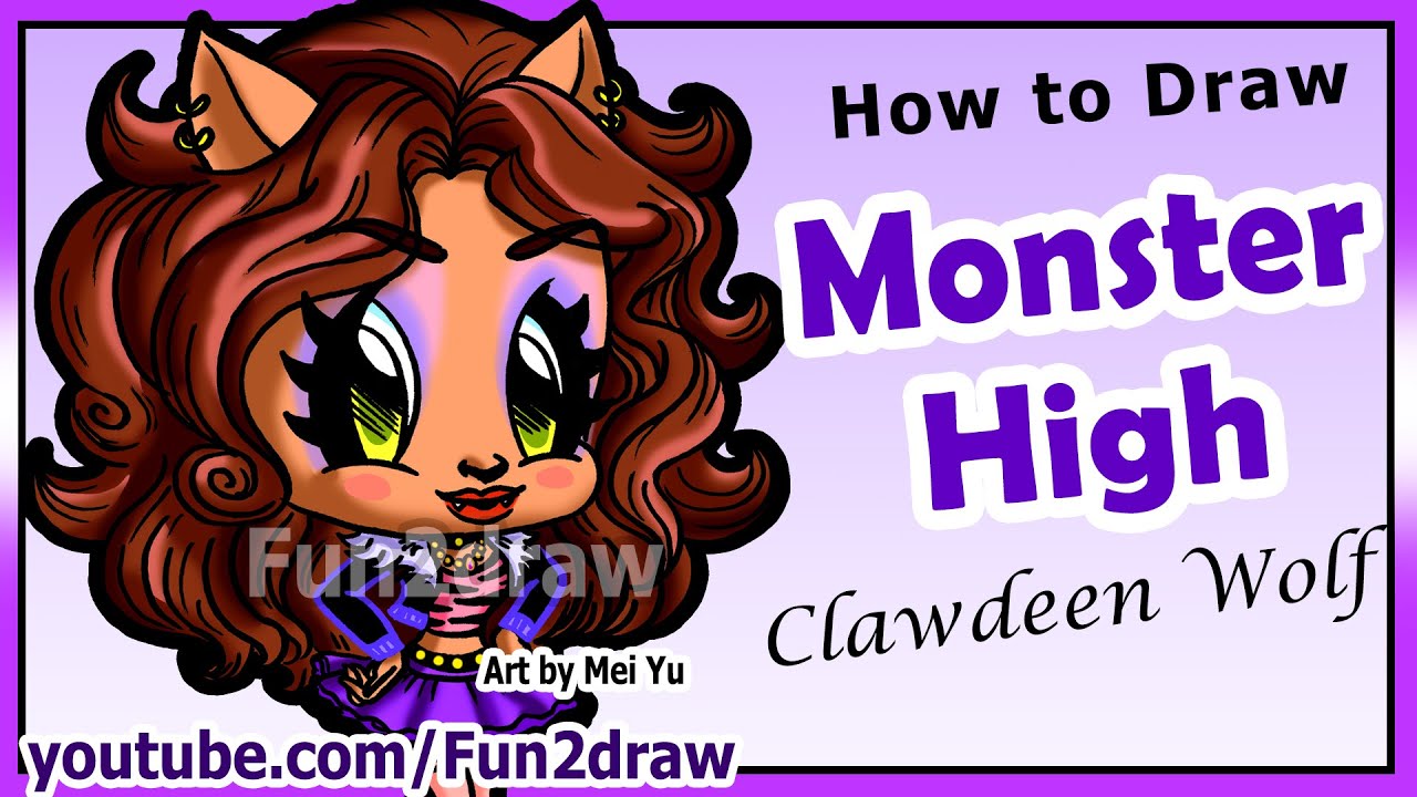 Learn to Draw Monster High Girls Clawdeen Wolf - Halloween Monsters Step by Step Fun2draw: Art Class