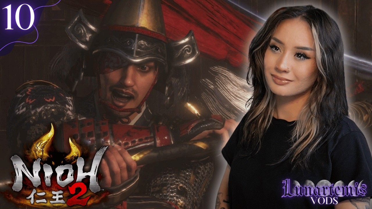 Ruin Draws Near | Nioh 2 First Playthrough - Part 10
