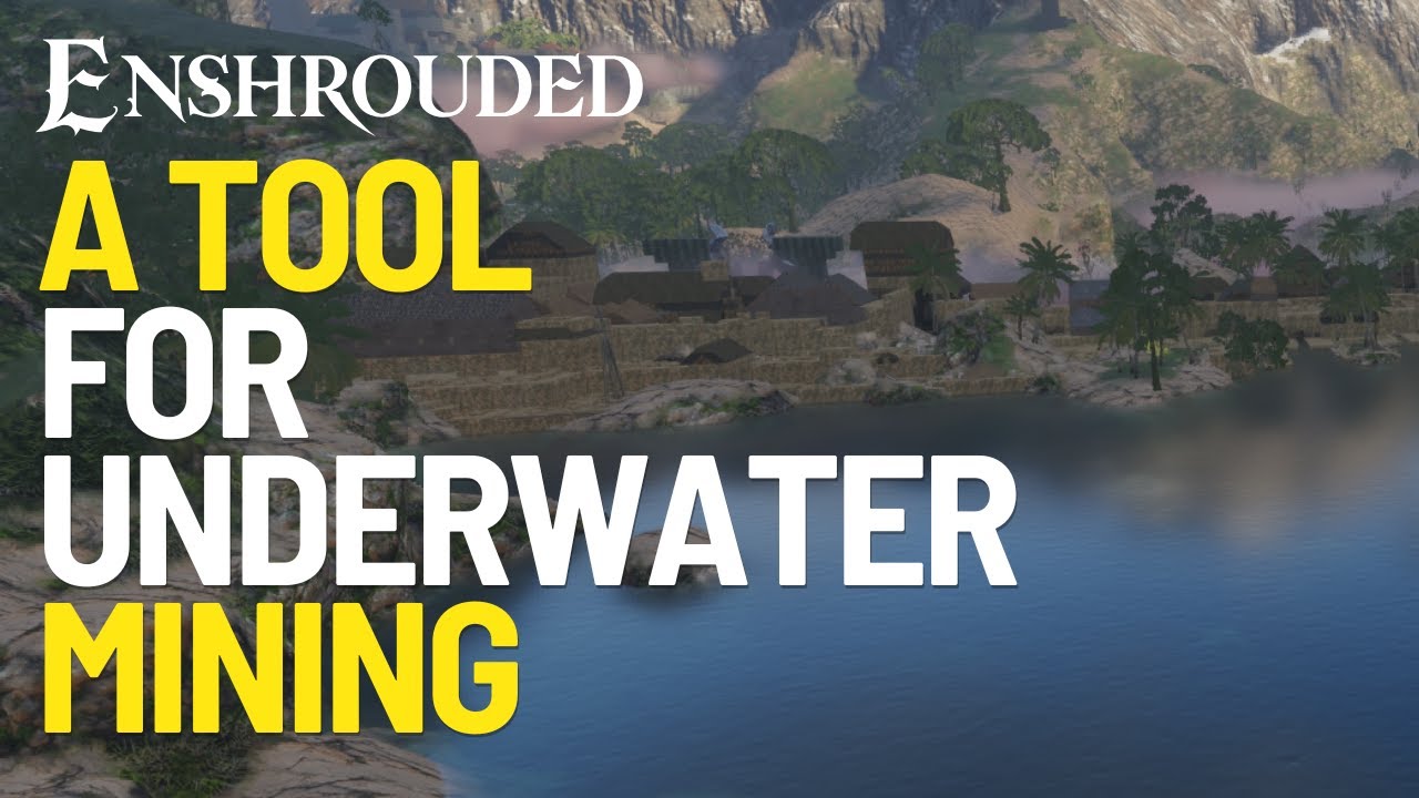 A Tool for Underwater Mining Quest in Enshrouded