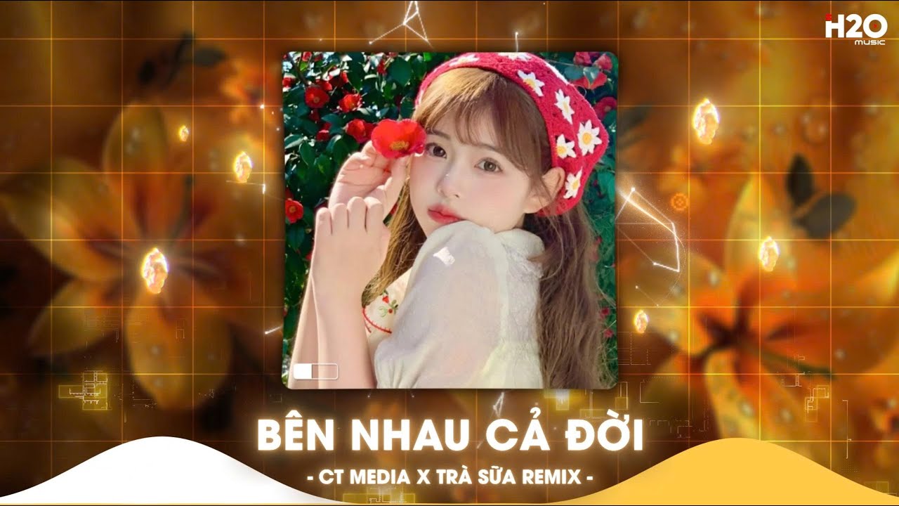 Bên Nhau Cả Đời, Cưa Em Bốn Mùa, Chờ Anh Ngỏ Lời -  Top 15 Nhạc Remix Tiktok Hay Nhất