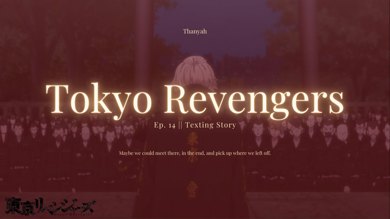 Tokyo Revengers || Ep. 14 || Texting Story