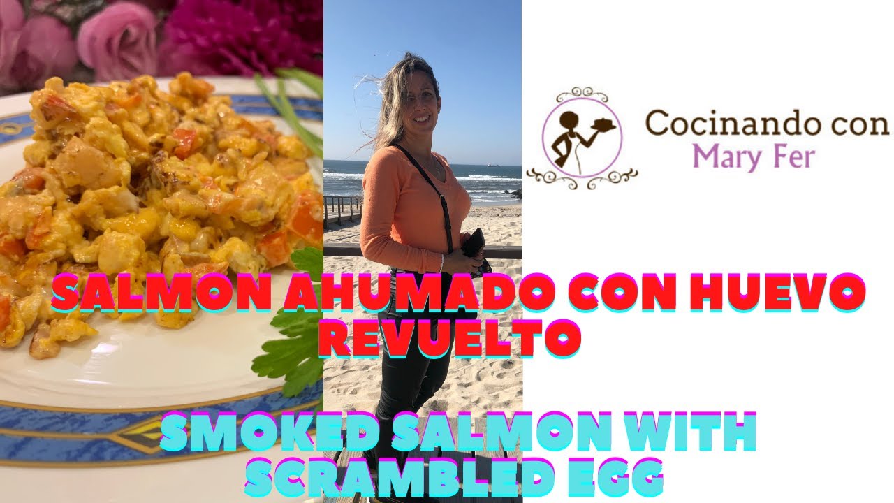 DESAYUNO DE SALMON AHUMADO CON HUEVO REVUELTO, BREAKFAST WITH SOMEK SALMON AND SCRAMBLED EGGS.