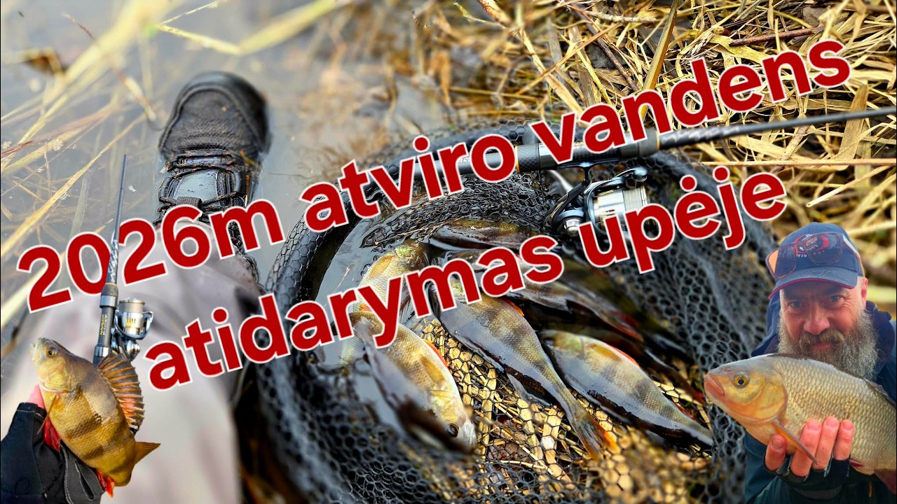 2026m. sezono atidarymas. Žvejyba upėje
