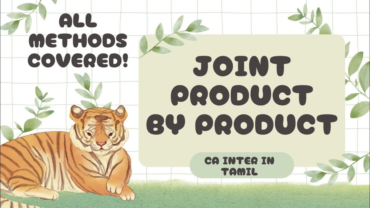 JOINT PRODUCT & BY PROUDCT IN TAMIL ⚡CA INTER COSTING IN TAMIL 🔥 ALL METHODS COVERED ⭐ SAVE TIME ⚡