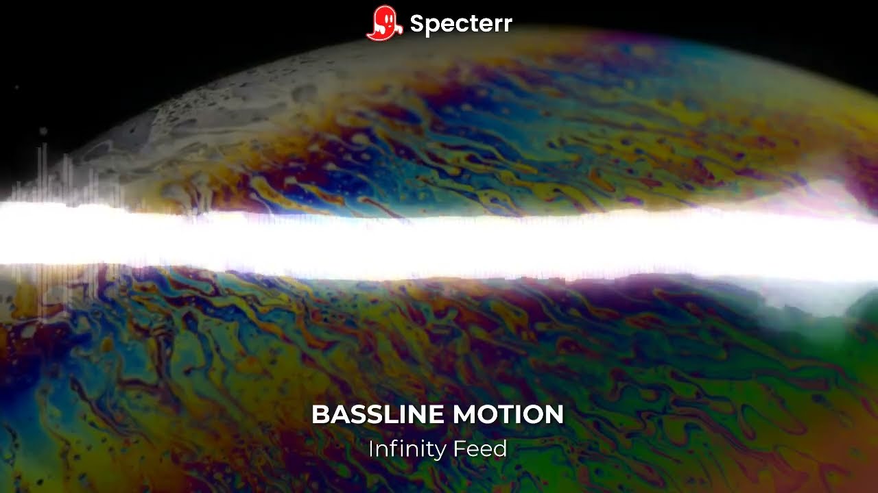 Bassline Motion - Infinity Feed (Official Visualizer)