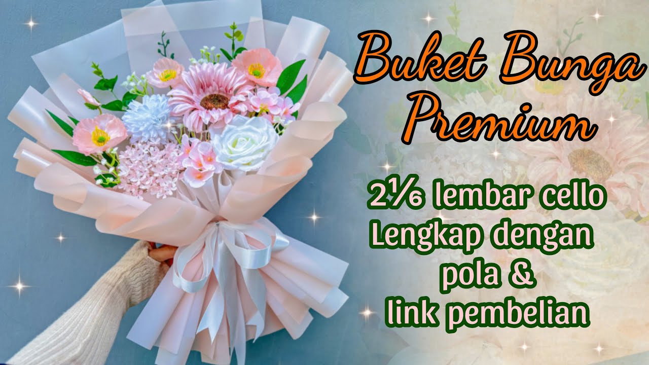 BUKET BUNGA PREMIUM WRAPPING 2⅙ LEMBAR CELLOPHANE || BUKET BUNGA LAMARAN