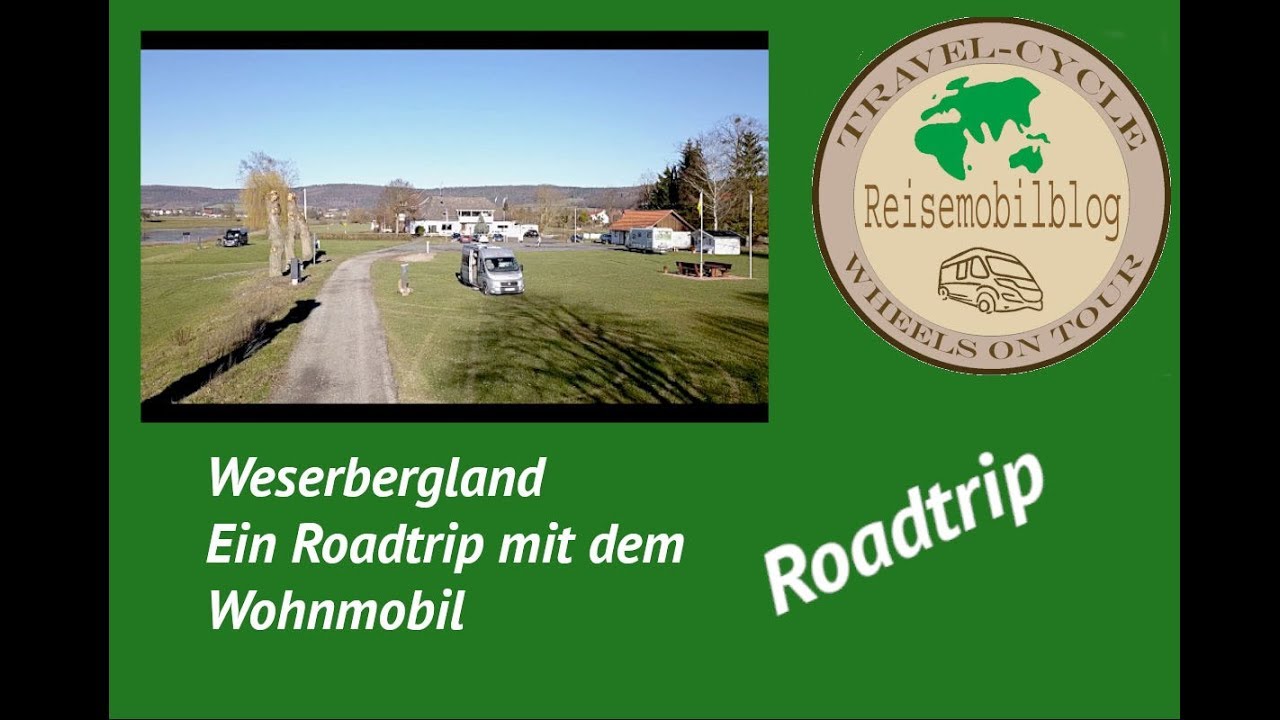 Mit dem Wohnmobil ins Weserbergland  - Vorstellung der besuchten Städte und Stellplätze