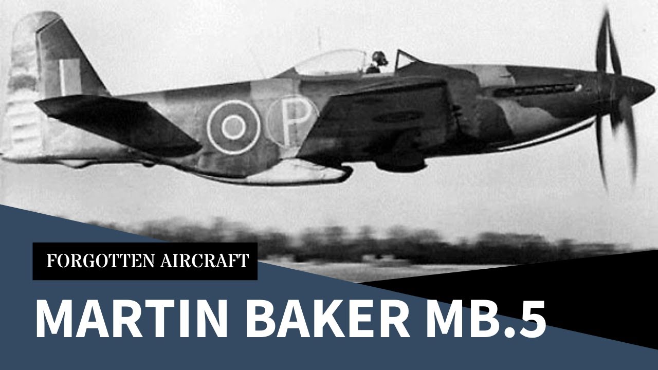 The Martin Baker MB.5; Best British Fighter to Never Serve?