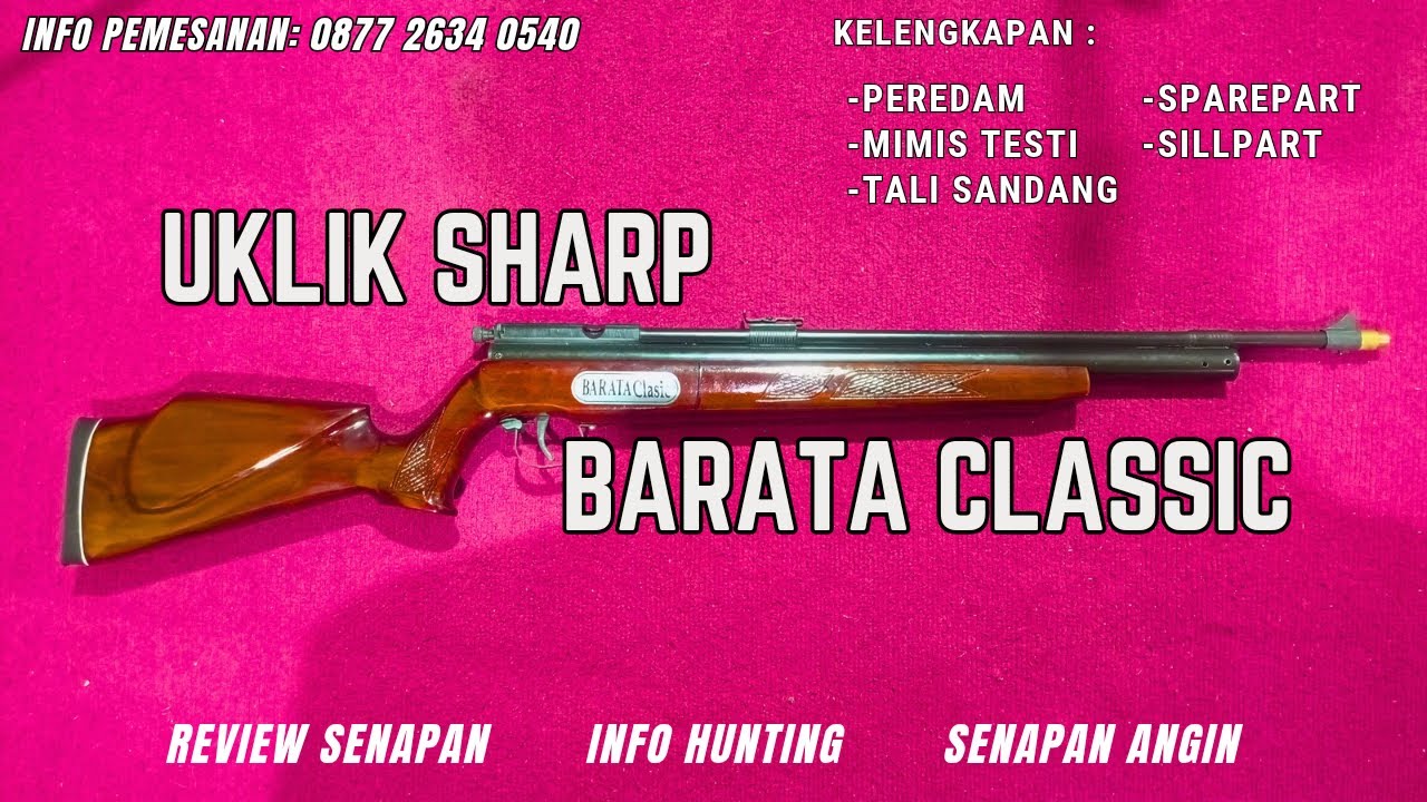 Review Lengkap Uklik Barata Clasic – Desain Klasik, Akurasi Hingga 80 Meter